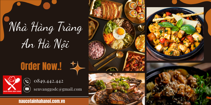 Nhà Hàng Tràng An Hà Nội ❤️ Đặt Cỗ Tại Nhà Trọn Gói 8OOk