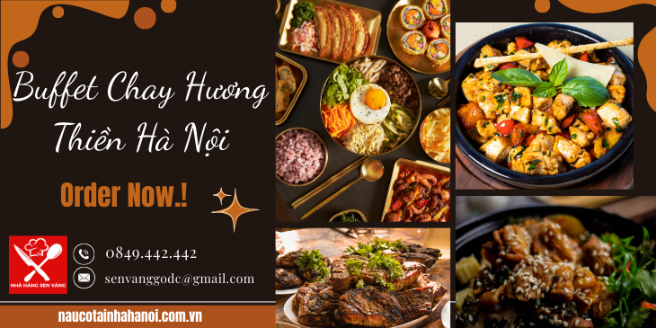 Buffet Chay Hương Thiền Hà Nội ❤️ Đặt Cỗ Tại Nhà Trọn Gói 8OOk