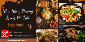 Nhà Hàng Hương Rừng Hà Nội ❤️ Đặt Cỗ Tại Nhà Trọn Gói 8OOk