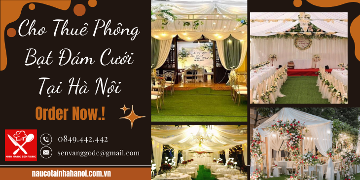 Cho Thuê Phông Bạt Đám Cưới Tại Hà Nội ❤️ Đặt Cỗ Tại Nhà Trọn Gói 8OOk