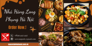 Nhà Hàng Long Phụng Hà Nội ❤️ Đặt Cỗ Tại Nhà Trọn Gói 8OOk
