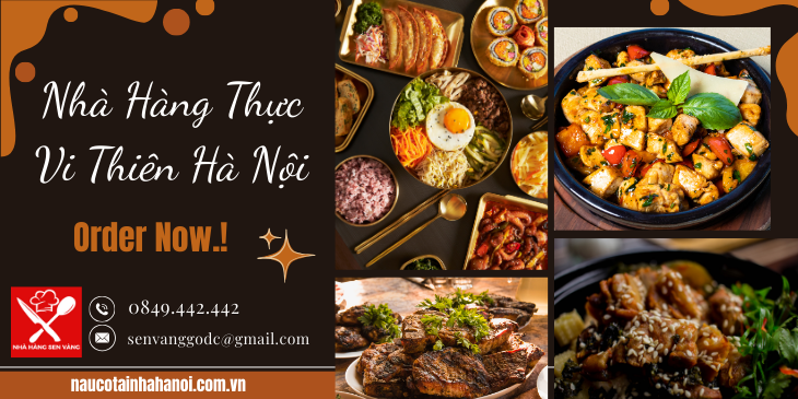 Nhà Hàng Thực Vi Thiên Hà Nội ❤️ Đặt Cỗ Tại Nhà Trọn Gói 8OOk