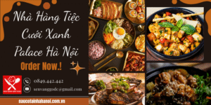 Nhà Hàng Tiệc Cưới Xanh Palace Hà Nội ❤️ Đặt Cỗ Tại Nhà Trọn Gói 8OOk