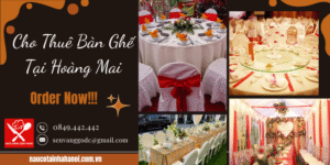 Cho Thuê Bàn Ghế Tại Hoàng Mai ❤️ Đặt Cỗ Tại Nhà Trọn Gói 8OOk