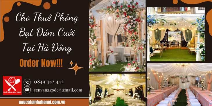 Cho Thuê Phông Bạt Đám Cưới Tại Hà Đông ❤️ Đặt Cỗ Tại Nhà Trọn Gói 8OOk