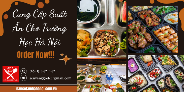 Cung Cấp Suất Ăn Cho Trường Học Hà Nội ❤️ Đặt Cỗ Tại Nhà Trọn Gói 8OOk